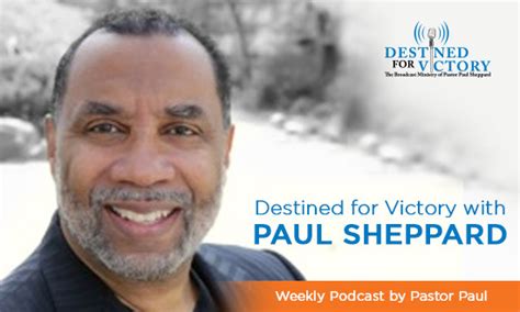 pastor paul sheppard net worth|Become a Partner Destined for Victory with Paul Sheppard